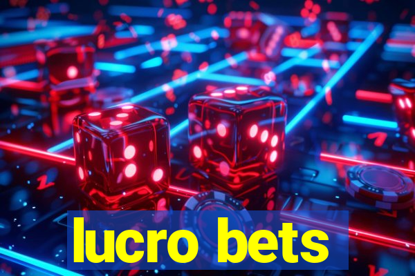 lucro bets