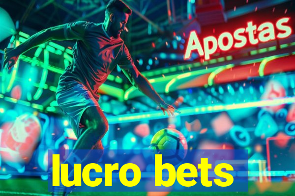 lucro bets