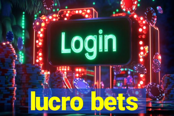 lucro bets