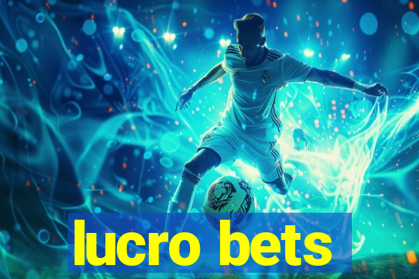 lucro bets