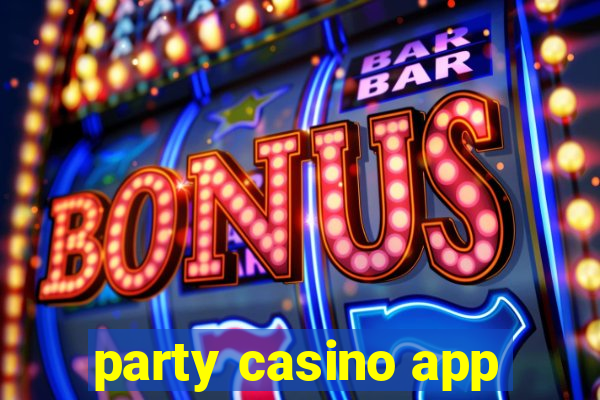 party casino app