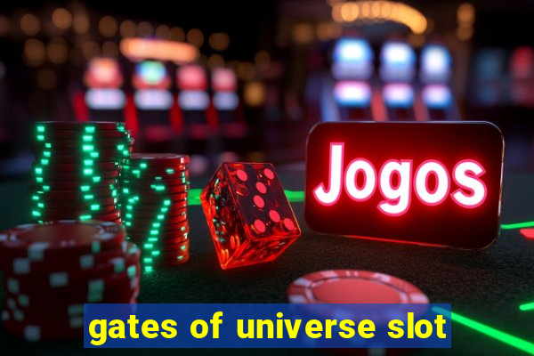 gates of universe slot