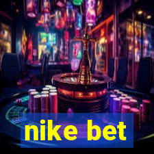 nike bet