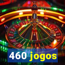 460 jogos