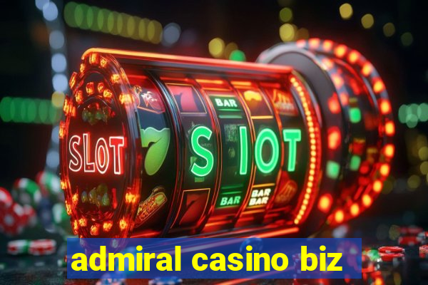 admiral casino biz