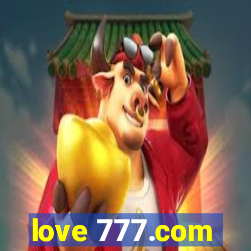 love 777.com