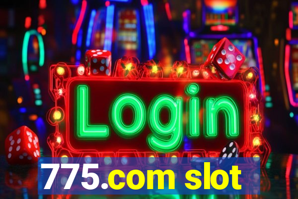 775.com slot