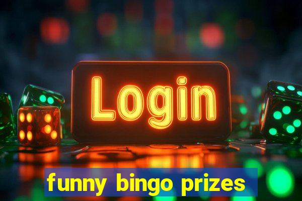 funny bingo prizes