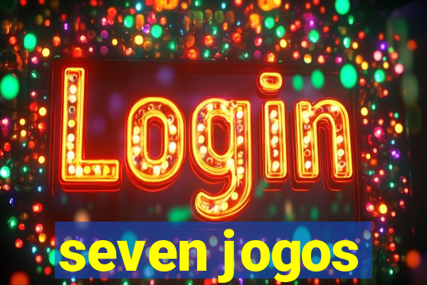 seven jogos