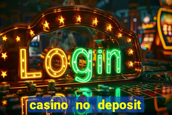 casino no deposit welcome bonus