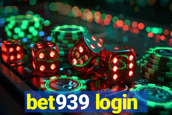 bet939 login