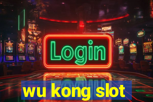 wu kong slot