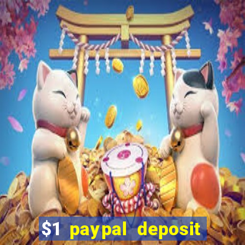 $1 paypal deposit casino nz real money