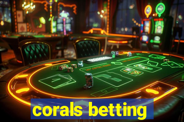 corals betting