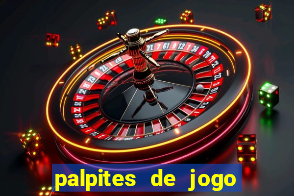 palpites de jogo para hoje