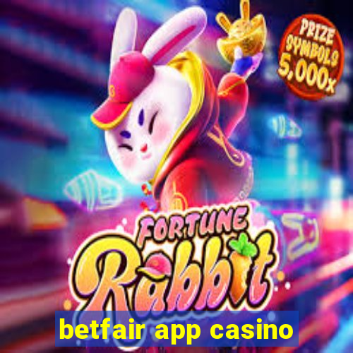 betfair app casino