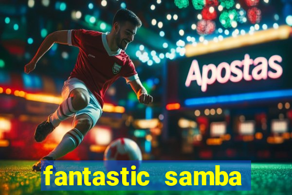 fantastic samba slot 777