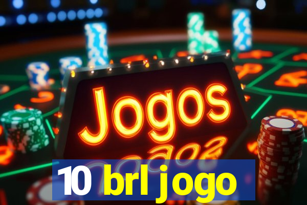 10 brl jogo