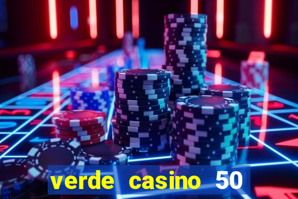 verde casino 50 rodadas gr谩tis