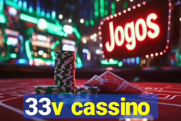 33v cassino