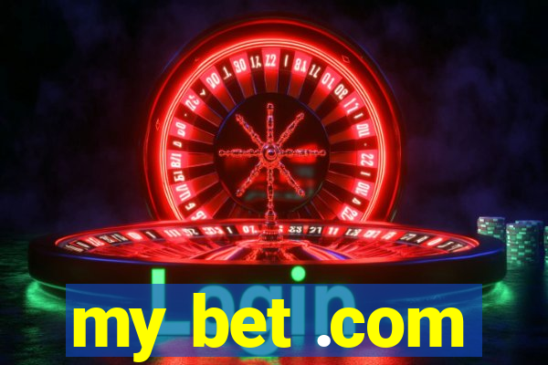 my bet .com