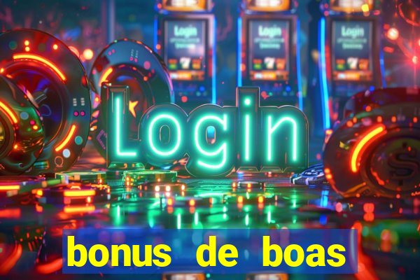 bonus de boas vindas bet