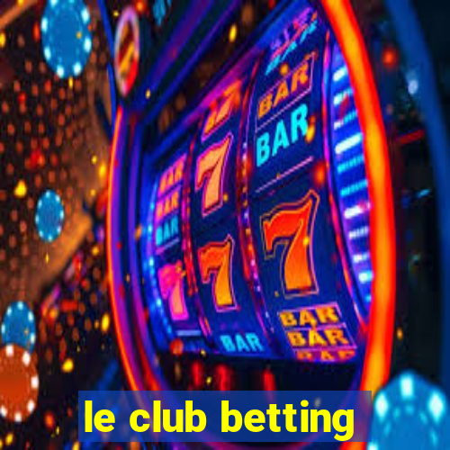 le club betting