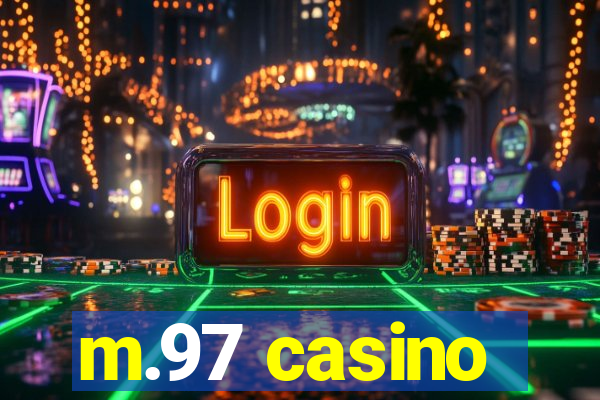 m.97 casino