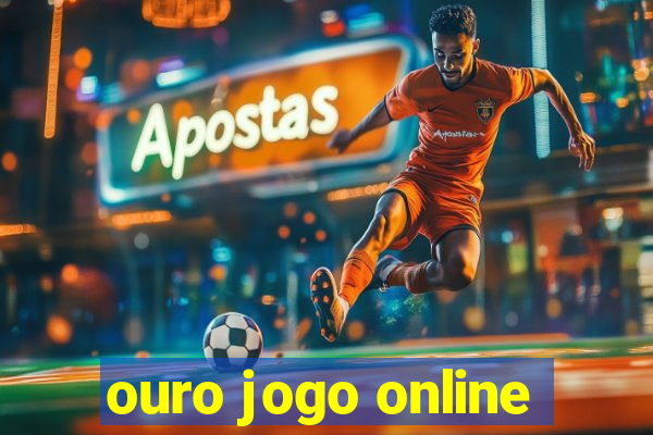 ouro jogo online