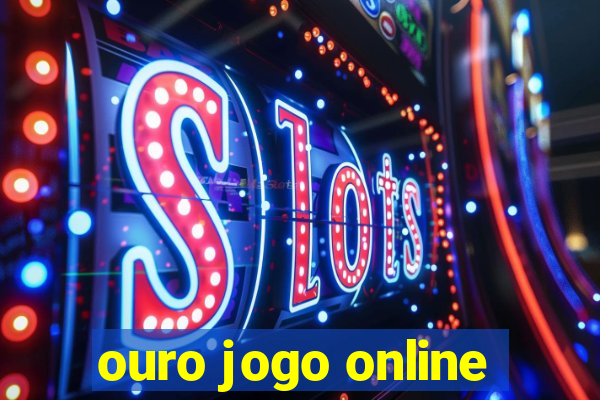 ouro jogo online