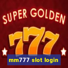 mm777 slot login