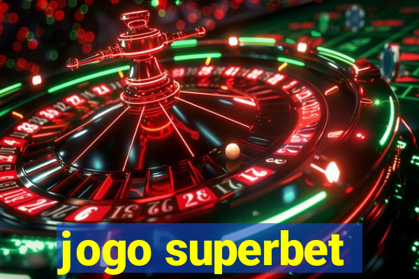 jogo superbet