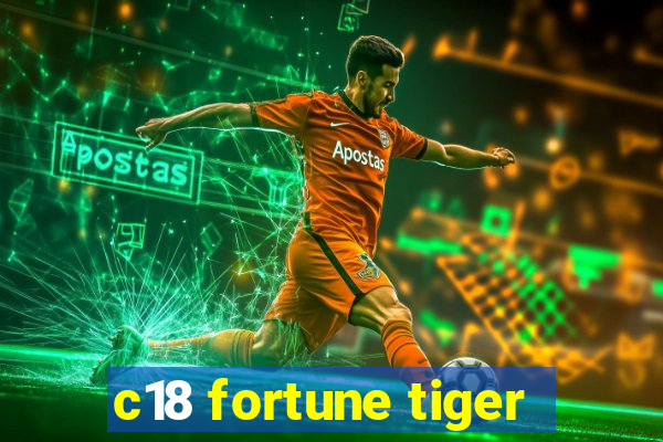 c18 fortune tiger