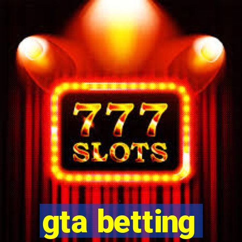 gta betting