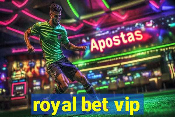 royal bet vip