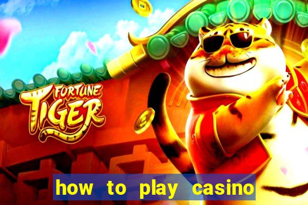 how to play casino slot games