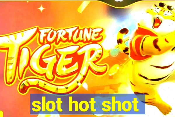 slot hot shot