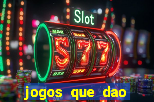 jogos que dao dinheiro de verdade sem investir