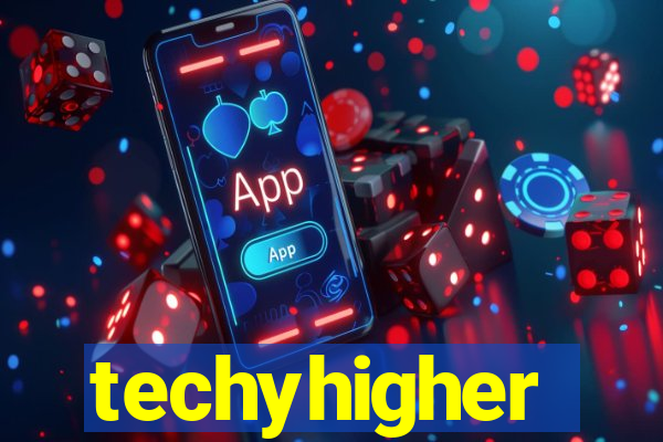 techyhigher