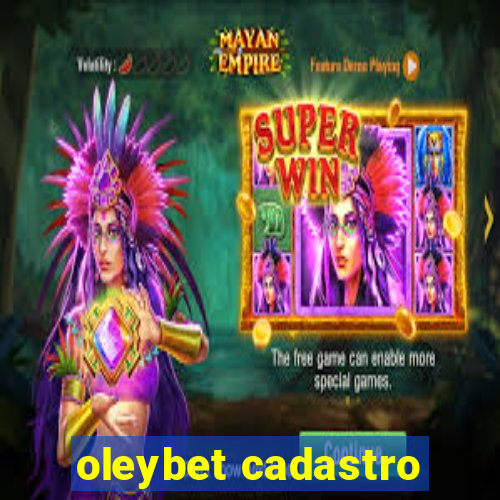 oleybet cadastro