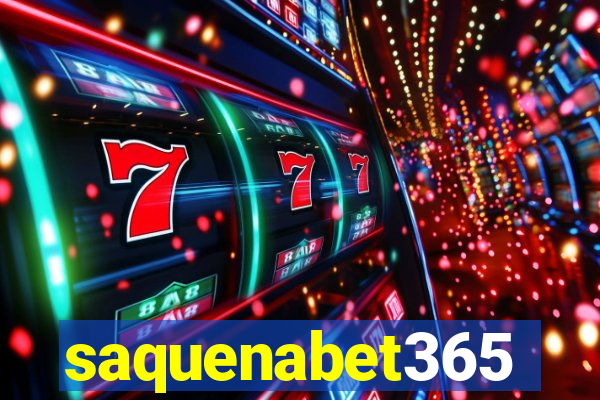 saquenabet365