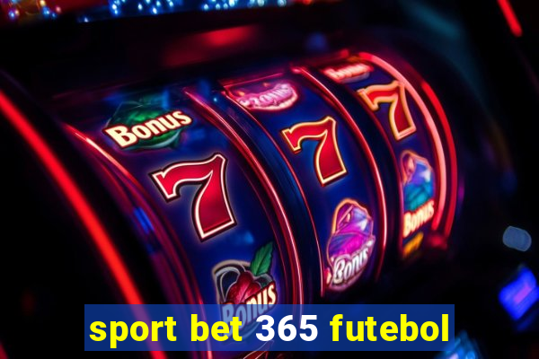 sport bet 365 futebol