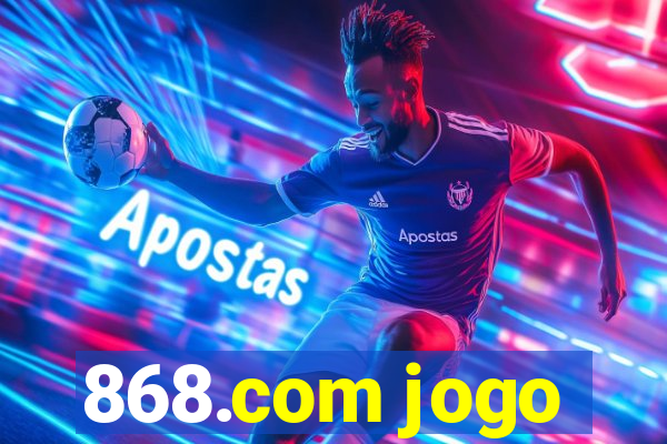 868.com jogo