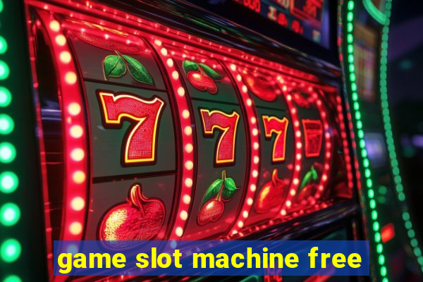 game slot machine free