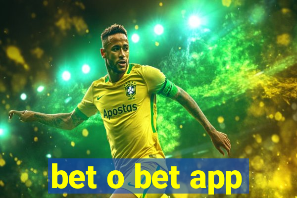 bet o bet app