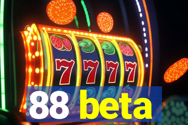 88 beta