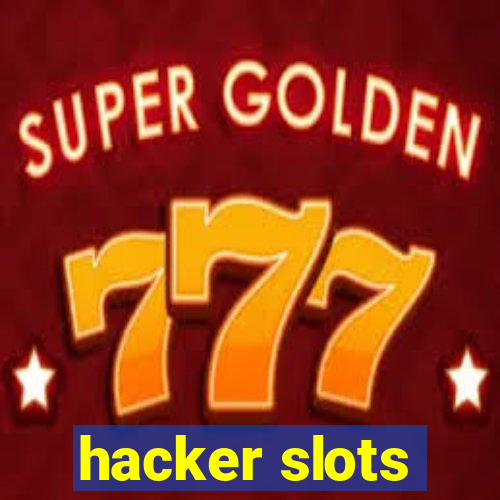 hacker slots