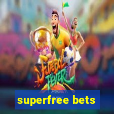 superfree bets