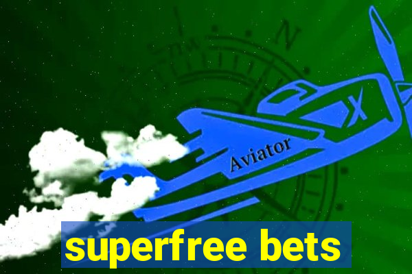 superfree bets