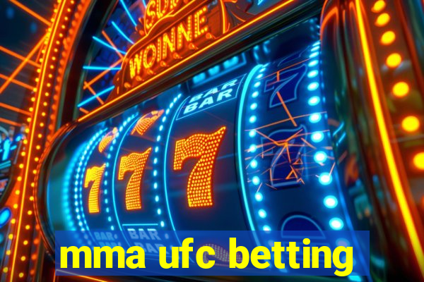 mma ufc betting